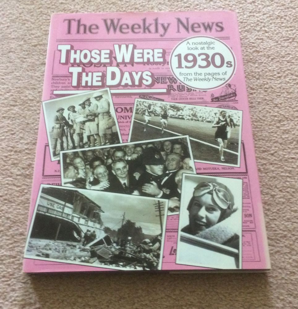 The Weekly News Those Were the Days 1930s